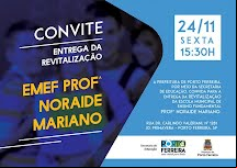 Prefeitura entrega obras de revitalização da EMEF Noraide Mariano nesta sexta-feira